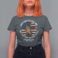 Charlie Kirk Memorial T Shirt For Women They Can Silence One But They Cant Silence Us All - Wonder Print Shop