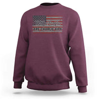 We Are Charlie Kirk Sweatshirt We The People Vintage American Flag - Wonder Print Shop