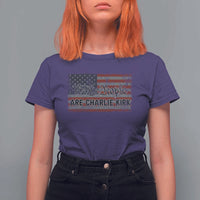 We Are Charlie Kirk T Shirt For Women We The People Vintage American Flag - Wonder Print Shop