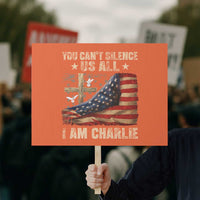 I Am Charlie Kirk Protest Sign You Cant Silence Us All Vintage American Flag - Wonder Print Shop