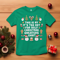 Funny Christmas T Shirt This Is My It's Too Hot For Ugly Christmas Sweater Shirt Xmas - Wonder Print Shop