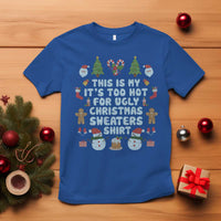 Funny Christmas T Shirt This Is My It's Too Hot For Ugly Christmas Sweater Shirt Knitted Xmas - Wonder Print Shop