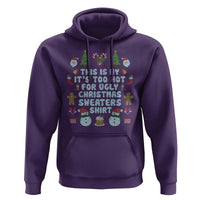 Funny Christmas Hoodie This Is My It's Too Hot For Ugly Christmas Sweater Shirt Knitted Xmas