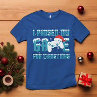 Funny Christmas Gamers T Shirt I Paused My Game For Christmas Snowy Santa Hat - Wonder Print Shop
