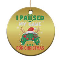 Funny Xmas Gamers Christmas Ornament I Paused My Game For Christmas Santa Hat - Wonder Print Shop