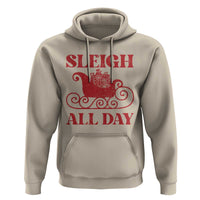 Funny Christmas Hoodie Sleigh All Day Xmas Santa's Sleigh