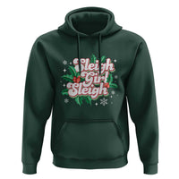 Sleigh Girl Sleigh Hoodie Christmas Retro Groove Slay Girl Mistletoe