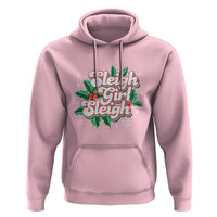 Sleigh Girl Sleigh Hoodie Christmas Retro Groove Slay Girl Mistletoe