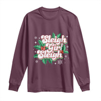 Sleigh Girl Sleigh Long Sleeve Shirt Christmas Retro Groove Slay Girl Mistletoe