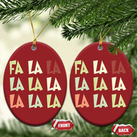 Funny Fa La La 8 Xmas Carol Song Holiday Christmas Ornament - Wonder Print Shop