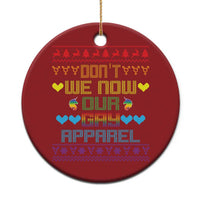 Funny LGBT Xmas Christmas Ornament Don't We Now Our Gay Apparel Rainbow Unicorn - Wonder Print Shop