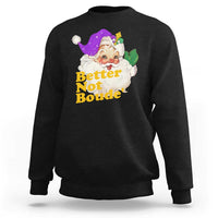 Funny Christmas Retro Cajun Louisiana Santa Sweatshirt Better Not Boude' New Orleans Saint Symbol - Wonder Print Shop
