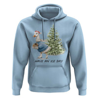 Funny Christmas Ice Skating Hoodie Have An Ice Day Goose Xmas Tree