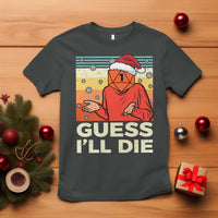 Funny Christmas Rpg Gamer T Shirt Guess l Will Die Retro Dice Santa Hat - Wonder Print Shop
