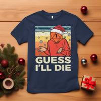 Funny Christmas Rpg Gamer T Shirt Guess l Will Die Retro Dice Santa Hat - Wonder Print Shop