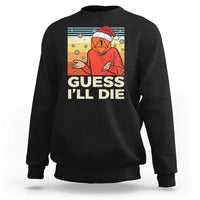 Funny Christmas Rpg Gamer Sweatshirt Guess l Will Die Retro Dice Santa Hat - Wonder Print Shop