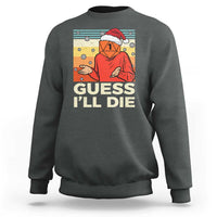 Funny Christmas Rpg Gamer Sweatshirt Guess l Will Die Retro Dice Santa Hat - Wonder Print Shop