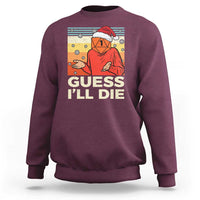 Funny Christmas Rpg Gamer Sweatshirt Guess l Will Die Retro Dice Santa Hat - Wonder Print Shop
