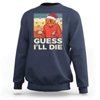 Funny Christmas Rpg Gamer Sweatshirt Guess l Will Die Retro Dice Santa Hat - Wonder Print Shop