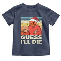 Funny Christmas Rpg Gamer Toddler T Shirt Guess l Will Die Retro Dice Santa Hat - Wonder Print Shop