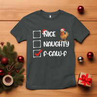 Funny F Caw F Chicken Christmas T Shirt Nice Naughty Cartoon Rooster Poultry Animal - Wonder Print Shop