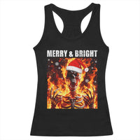 Funny Merry And Bright Racerback Tank Top Christmas Chaos Xmas Skeleton Fire Flames - Wonder Print Shop