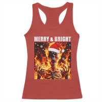 Funny Merry And Bright Racerback Tank Top Christmas Chaos Xmas Skeleton Fire Flames - Wonder Print Shop