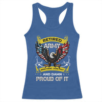Retired Army Been There Done That And Damn Proud Of It Racerback Tank Top Veteran Bald Eagle American Flag