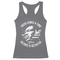 MLK Day There Comes A Time When Silence Is Betrayal Racerback Tank Top Martin Luther King Vintage American Flag Black History Month