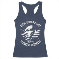 MLK Day There Comes A Time When Silence Is Betrayal Racerback Tank Top Martin Luther King Vintage American Flag Black History Month