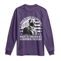 I Have Decided To Stick With Love Hate Is Too Great A Burden To Bear MLK Quote Long Sleeve Shirt Martin Luther King Black History Month