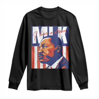 MLK Day I Have A Dream Long Sleeve Shirt Martin Luther King Vintage American Flag Black History Month
