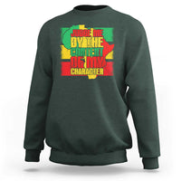 MLK Day Judge Me By The Content Of My Character Sweatshirt Martin Luther King Africa Map Black History Month