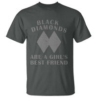 Funny Black Diamonds Are A Girls Best Friend Snow Skiing T Shirt