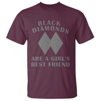 Funny Black Diamonds Are A Girls Best Friend Snow Skiing T Shirt