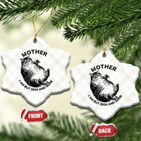 Funny Cat Mother I Am But Skin And Bone Ceramic Ornament - Wonder Print Shop