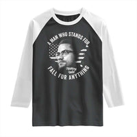 Malcolm X Raglan Shirt A Man Who Stands For Nothing Will Fall For Anything American Flag - Wonder Print Shop