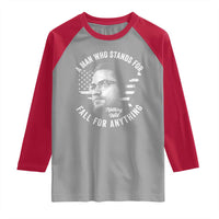 Malcolm X Raglan Shirt A Man Who Stands For Nothing Will Fall For Anything American Flag - Wonder Print Shop