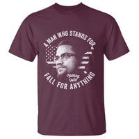 Malcolm X T Shirt A Man Who Stands For Nothing Will Fall For Anything American Flag - Wonder Print Shop