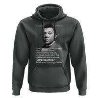 Booker Taliaferro Washington Hoodie Success Is To Be Measured Not So Much By The Position That One Has Reached