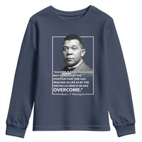 Booker Taliaferro Washington Youth Sweatshirt Success Is To Be Measured Not So Much By The Position That One Has Reached