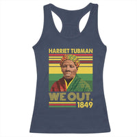 Harriet Tubman Racerback Tank Top We Out 1849 African American History