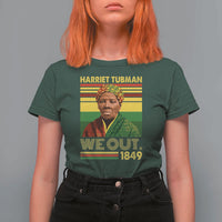 Harriet Tubman T Shirt For Women We Out 1849 African American History