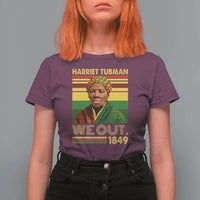 Harriet Tubman T Shirt For Women We Out 1849 African American History