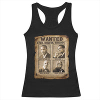Black Leaders Racerback Tank Top Wanted Civil Rights Heroes MLK Malcolm X Web John Lewis