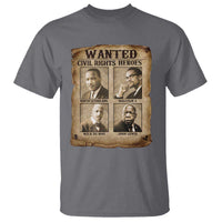 Black Leaders T Shirt Wanted Civil Rights Heroes MLK Malcolm X Web John Lewis