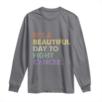 All Cancer Awareness Long Sleeve Shirt It's A Beautiful Day To Fight Cancer Lavender Ribbon