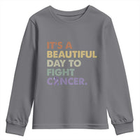 All Cancer Awareness Youth Sweatshirt It's A Beautiful Day To Fight Cancer Lavender Ribbon