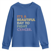 All Cancer Awareness Youth Sweatshirt It's A Beautiful Day To Fight Cancer Lavender Ribbon