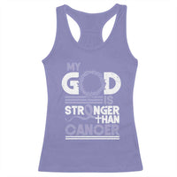 All Cancer Awareness Racerback Tank Top My God Is Stronger Than Cancer Lavender Ribbon